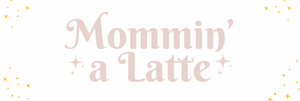 Mommin&#39; a Latte